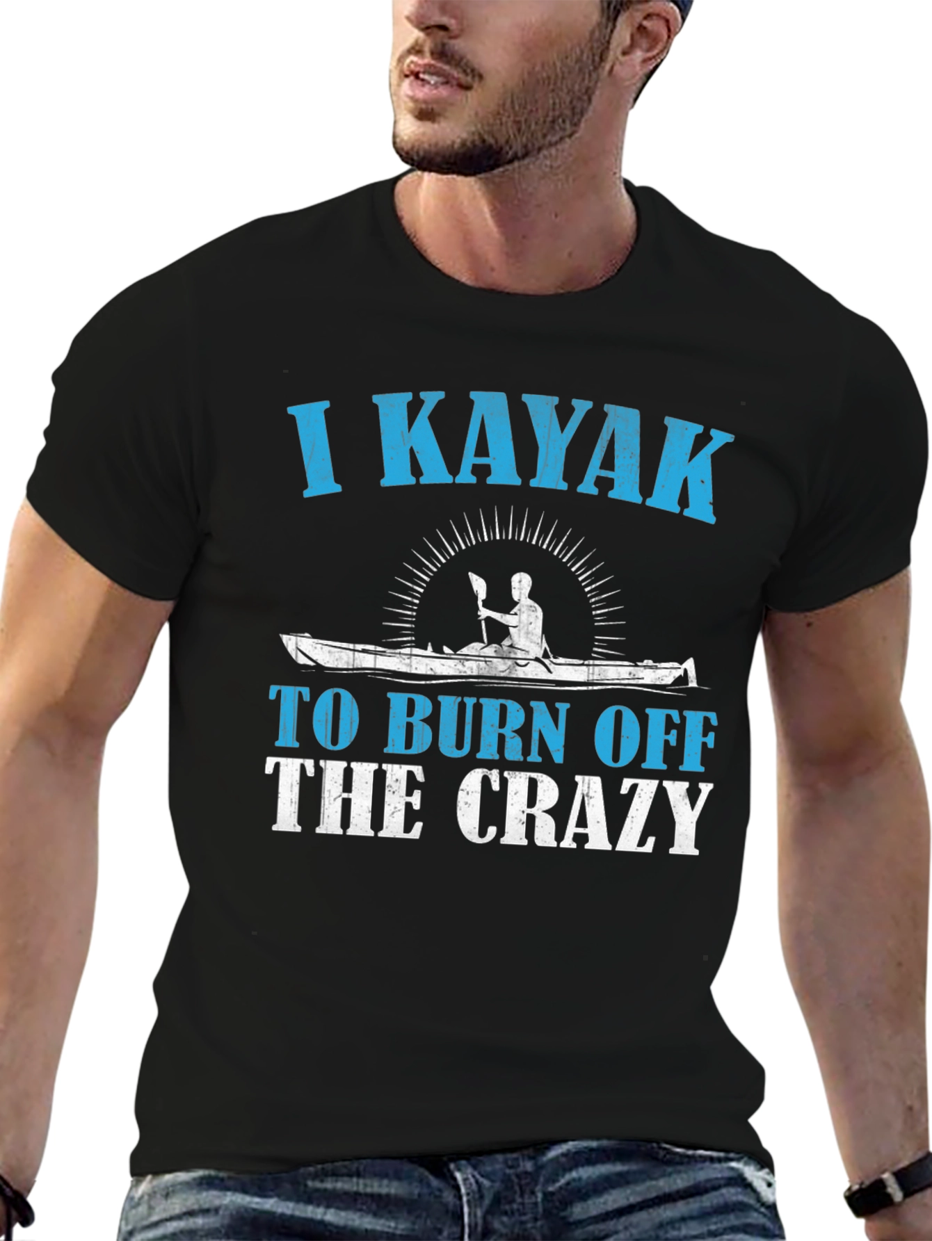 I Kayak To Burn Off The Crazy T-Shirt