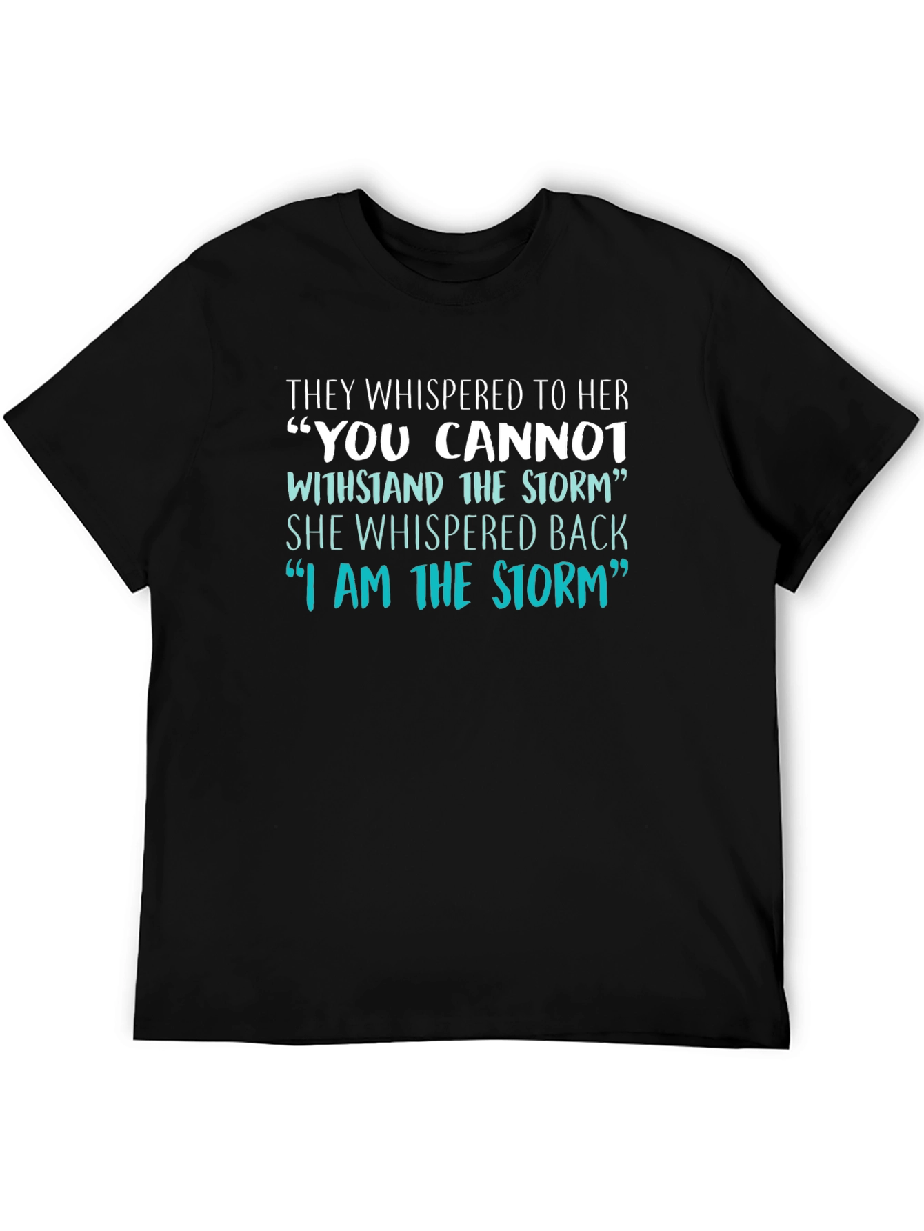 I Am The Storm Graphic Tee