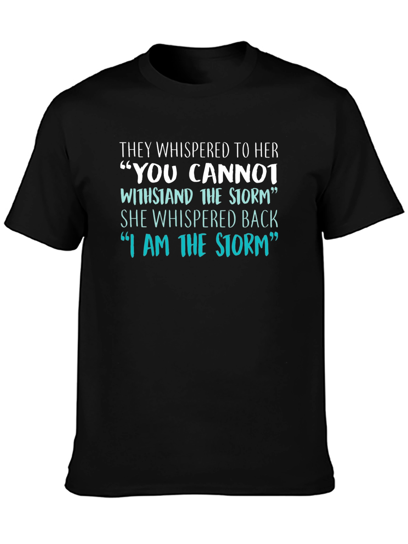 I Am The Storm Graphic Tee
