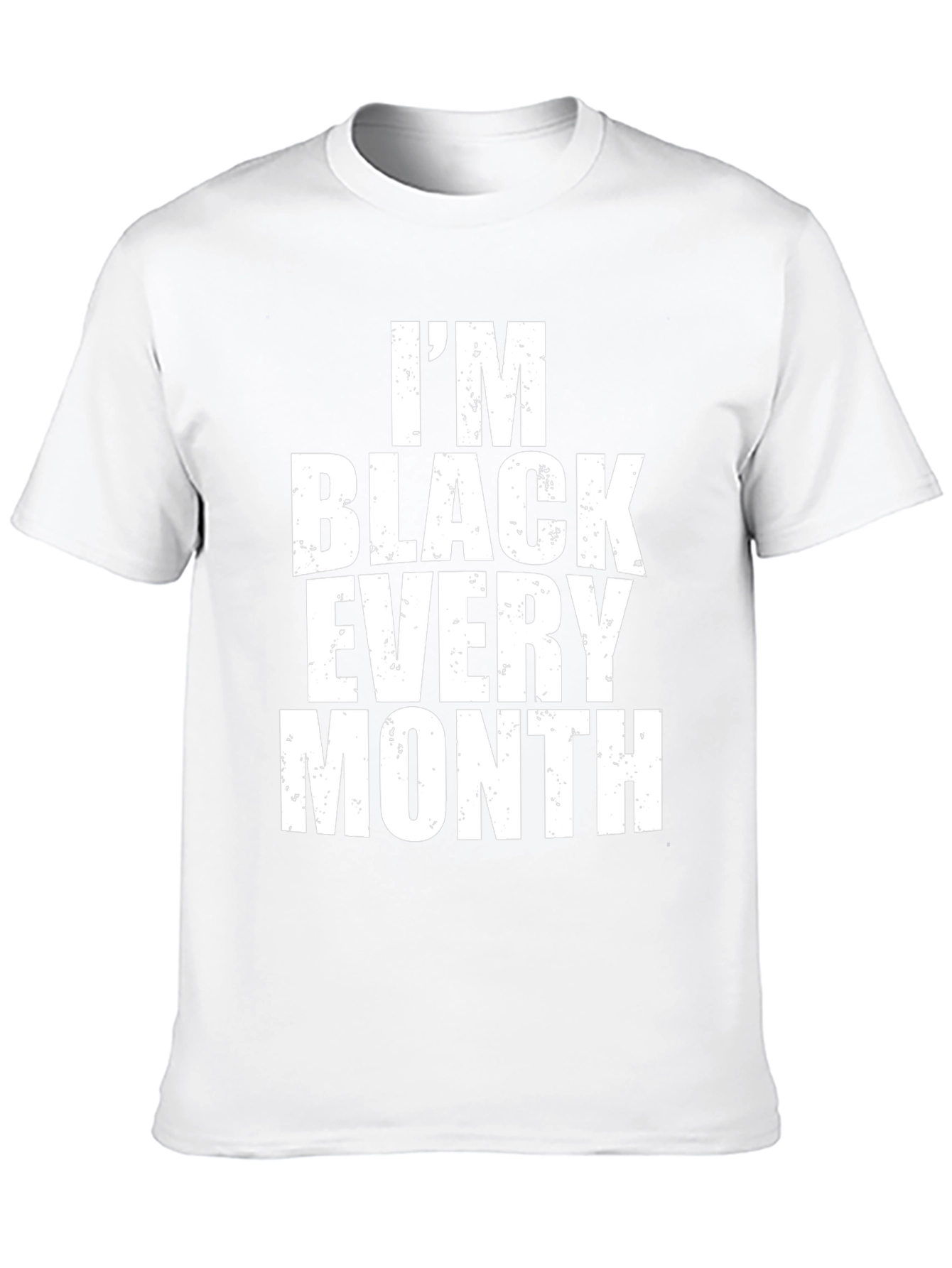 Im Black Every Month Graphic Tee