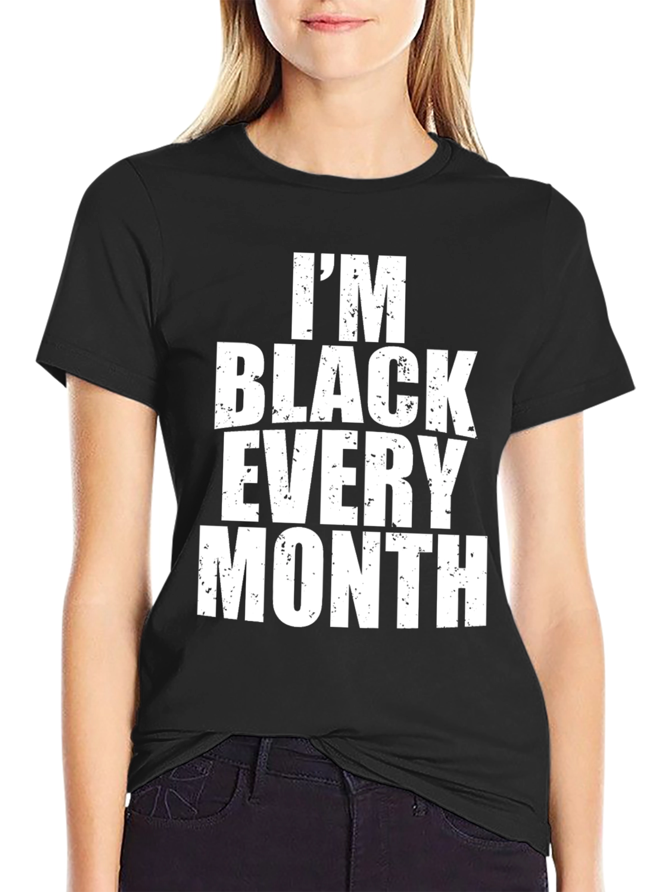 Im Black Every Month Graphic Tee