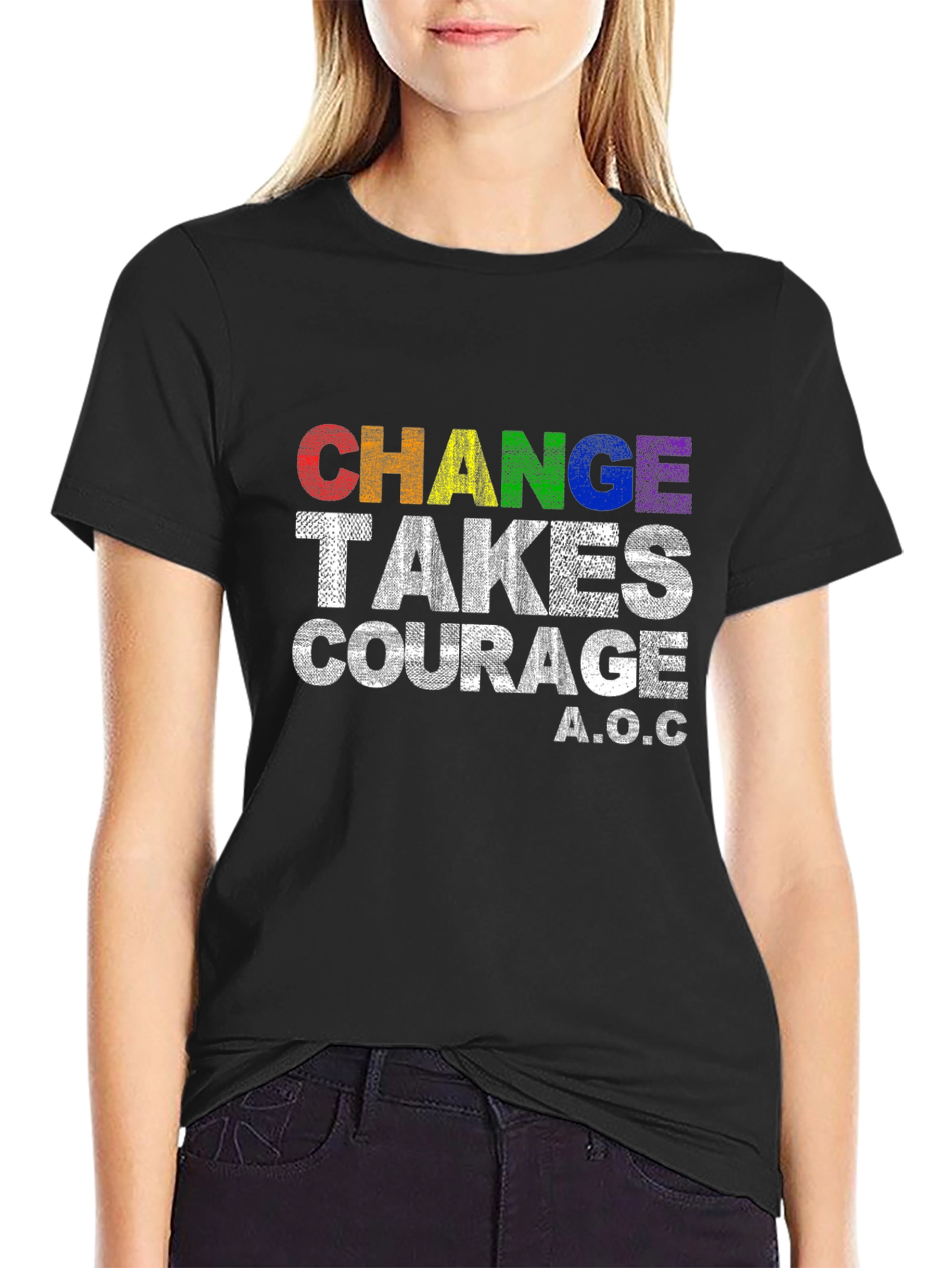 Change Takes Courage T-Shirt - AOC Quote Pride Tee
