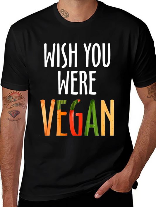 Wish You Were Vegan T-Shirt