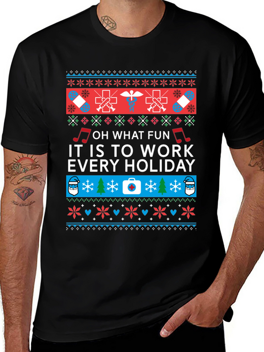 Holiday Work T-Shirt - Nurse/Doctor Novelty