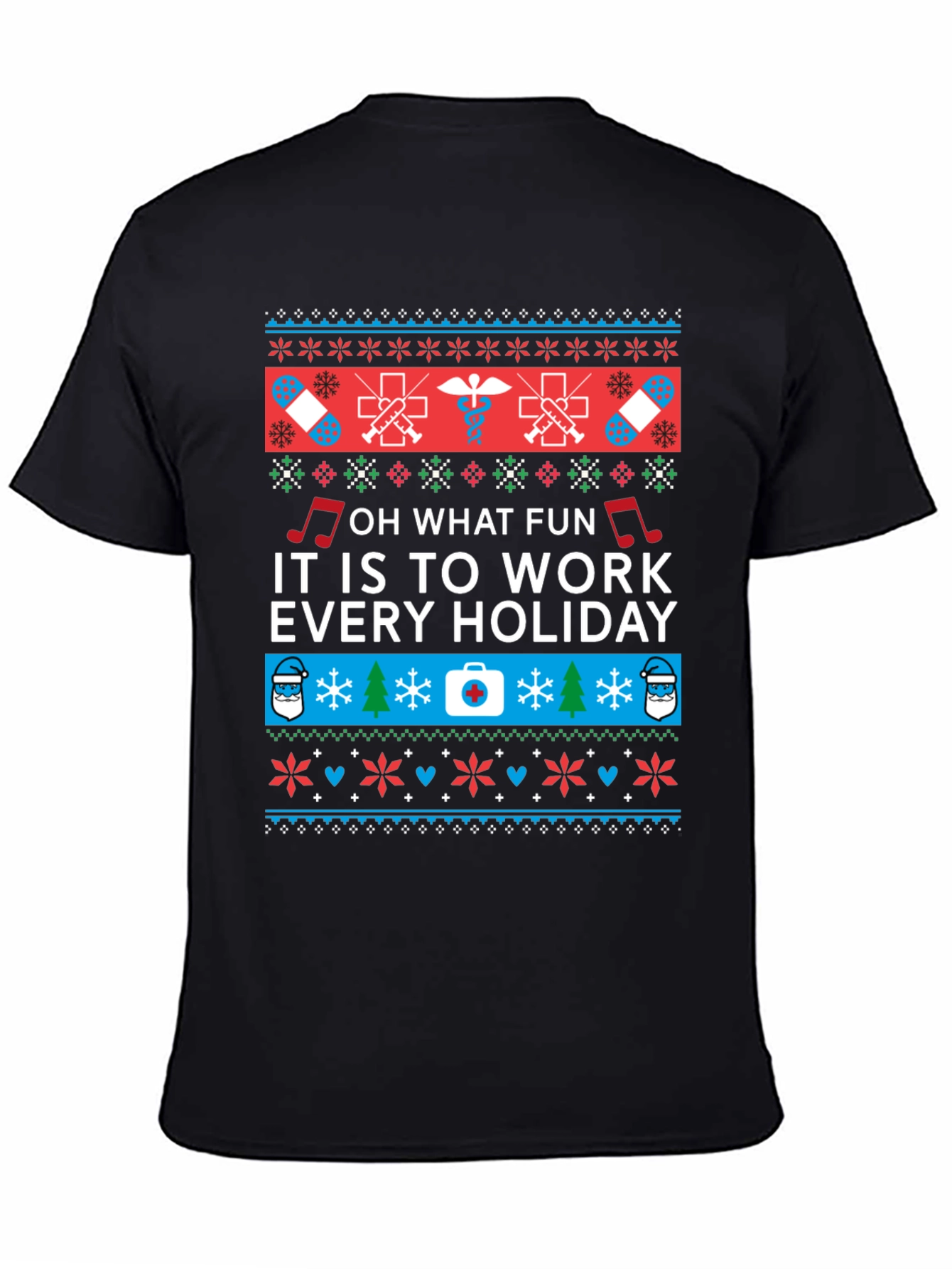 Holiday Work T-Shirt - Nurse/Doctor Novelty