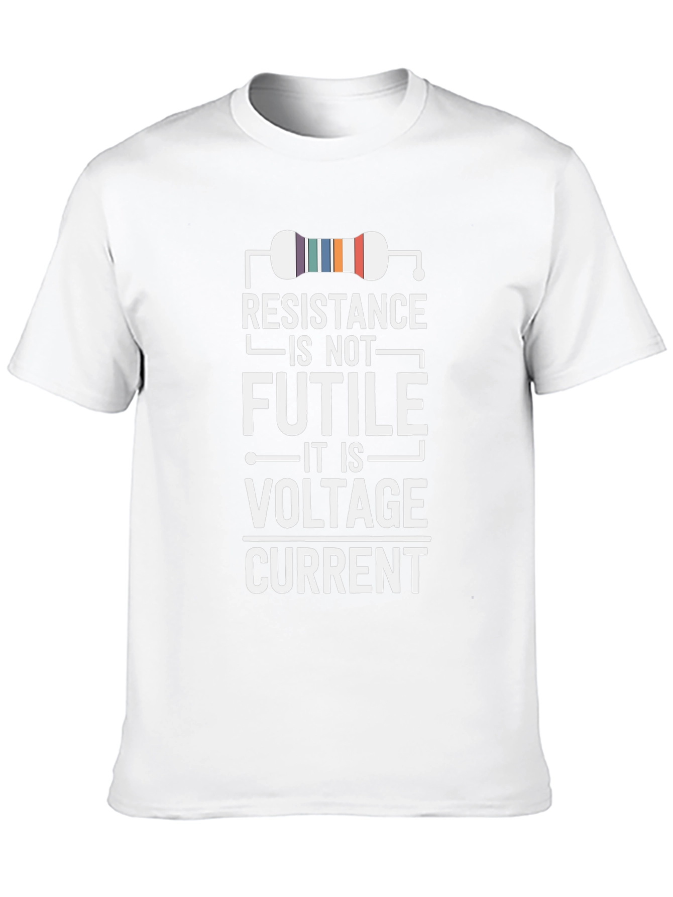 Resistance Is Not Futile Funny Science T-Shirt