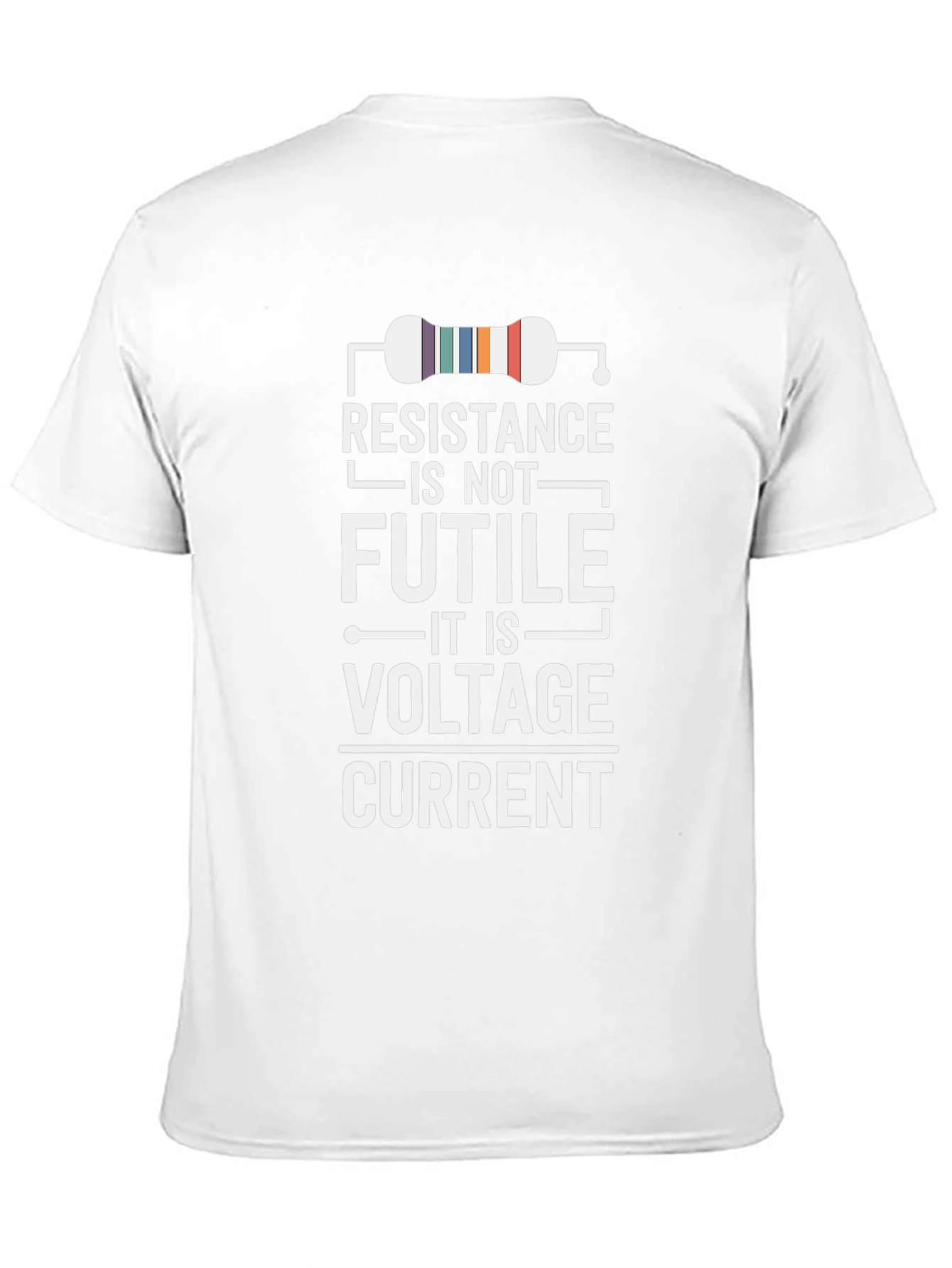 Resistance Is Not Futile Funny Science T-Shirt