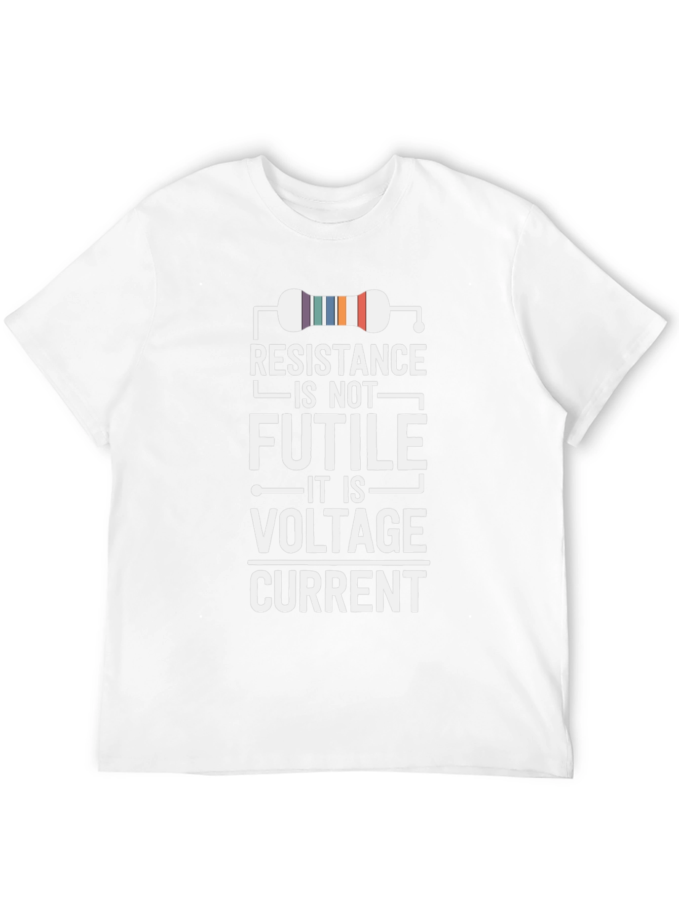 Resistance Is Not Futile Funny Science T-Shirt