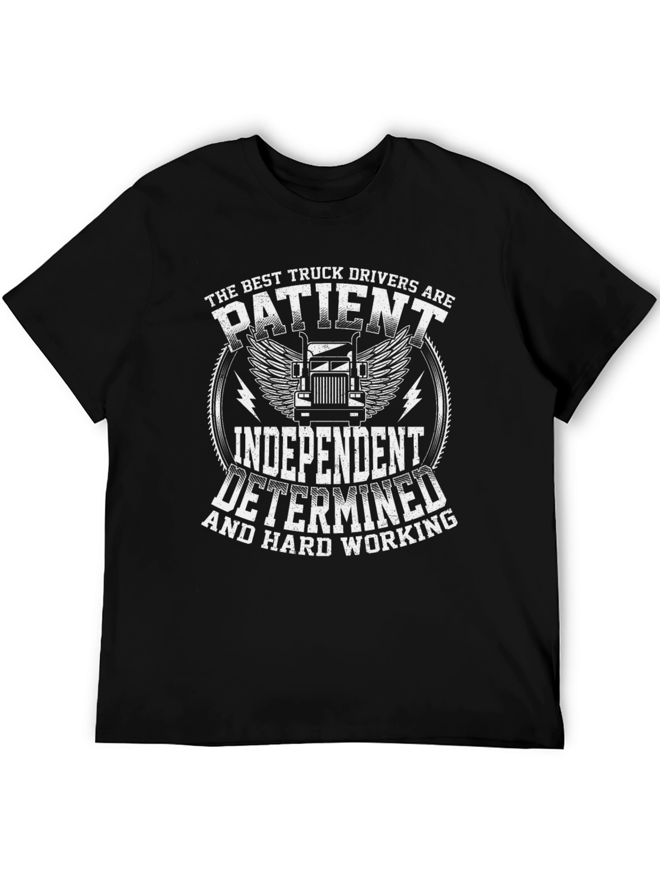 Truck Driver T-Shirt - Patient Independent Determined