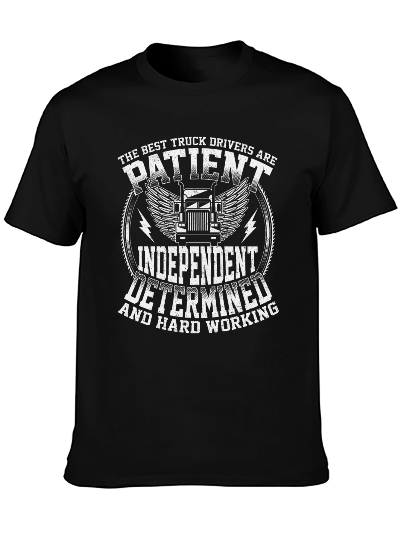 Truck Driver T-Shirt - Patient Independent Determined