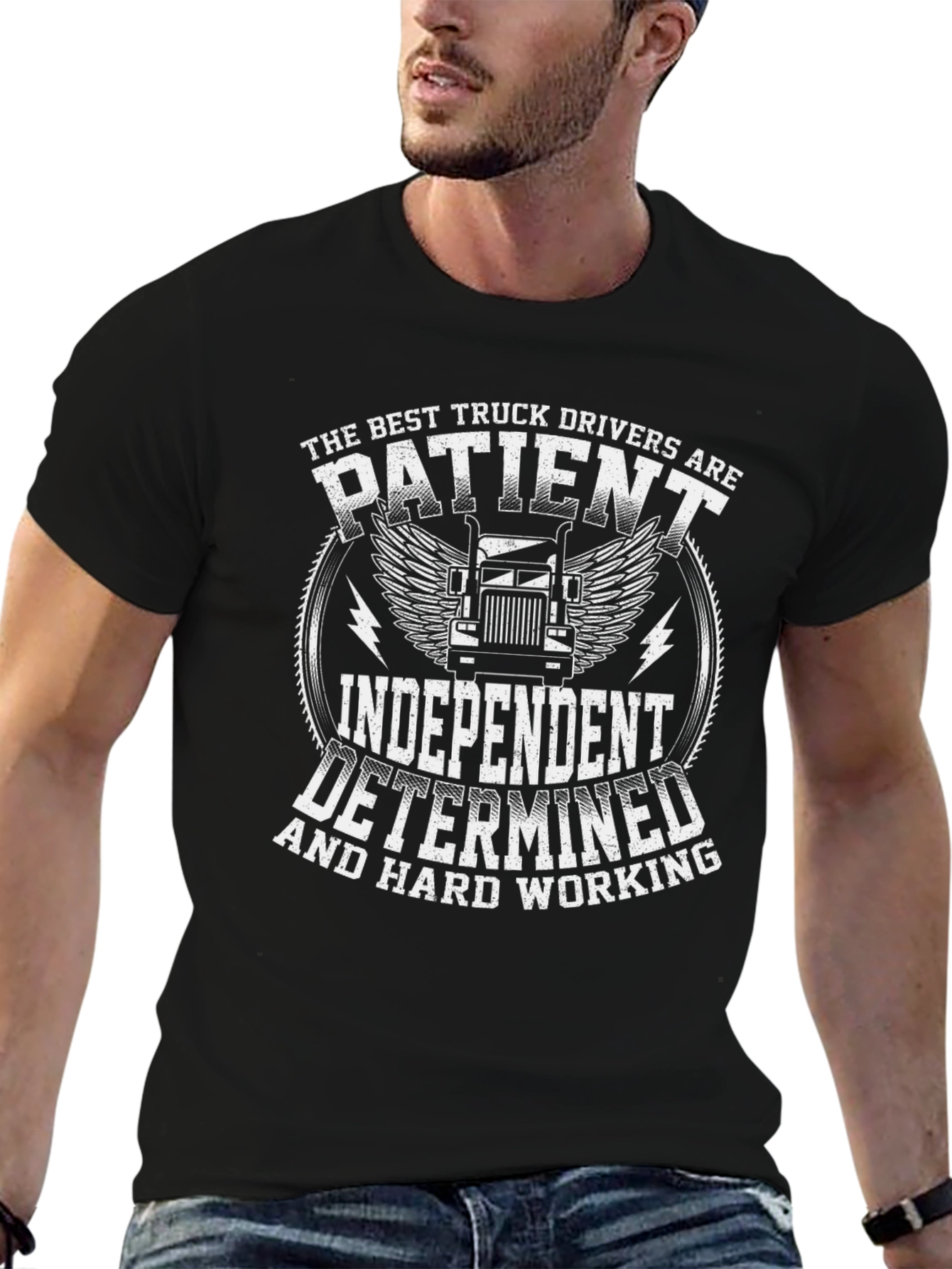 Truck Driver T-Shirt - Patient Independent Determined