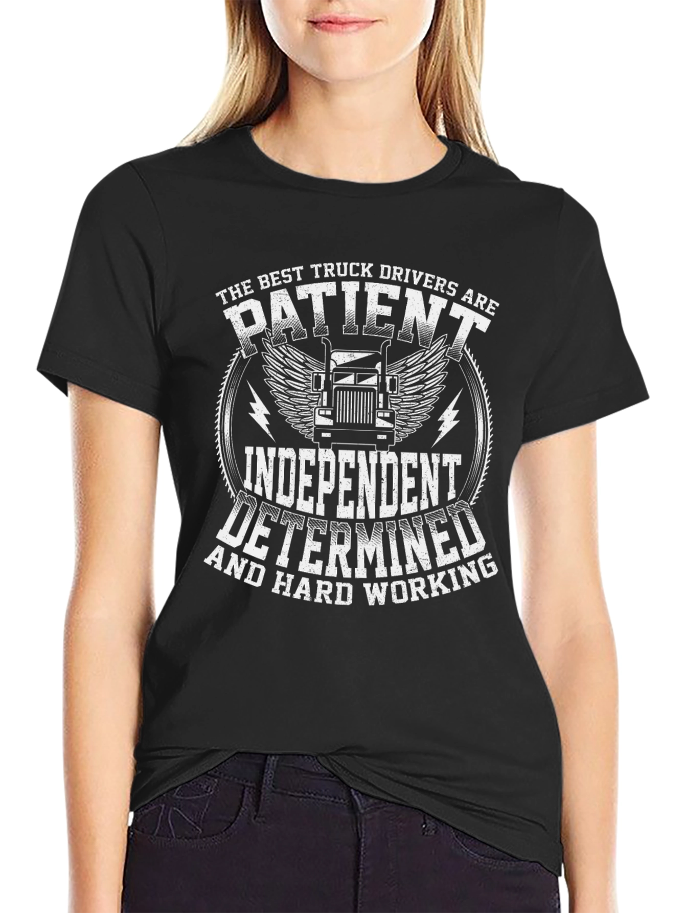 Truck Driver T-Shirt - Patient Independent Determined