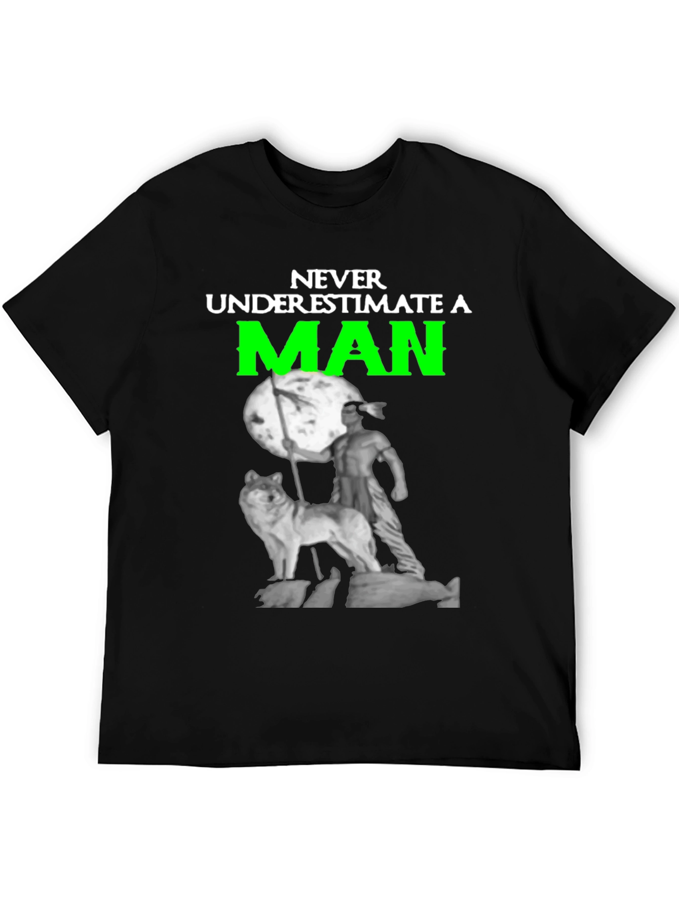 Never Underestimate a Man Graphic T-Shirt