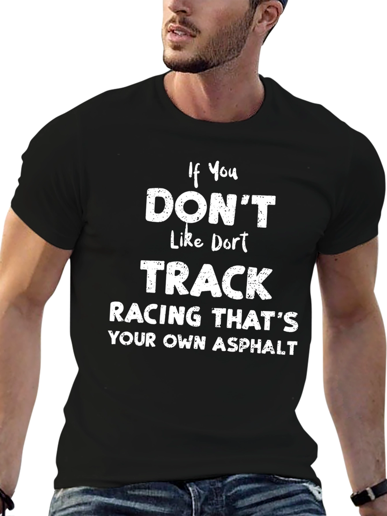 Dirt Track Racing T-Shirt - Asphalt Humor