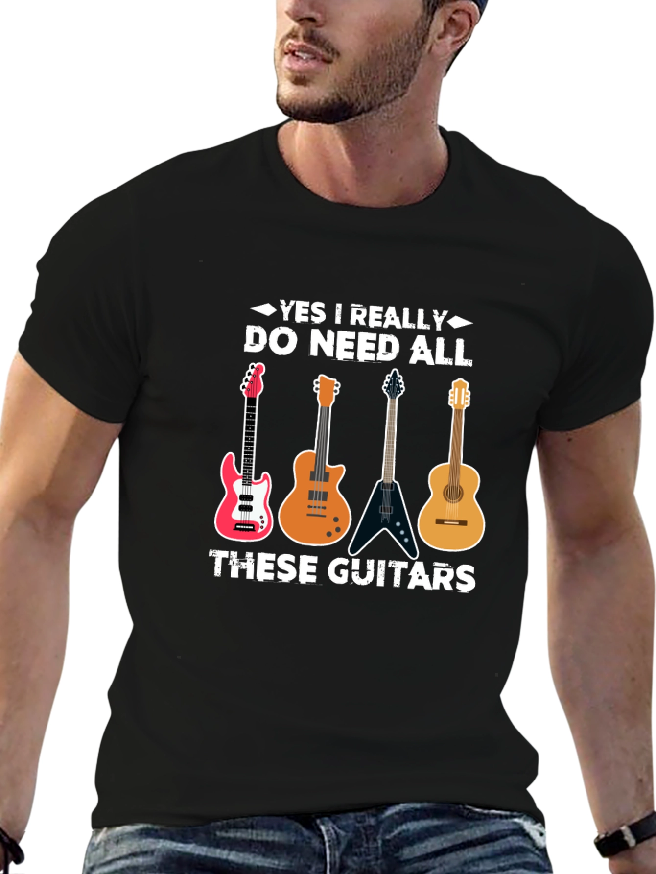 Guitar Lover T-Shirt: Yes I Need All These Guitars