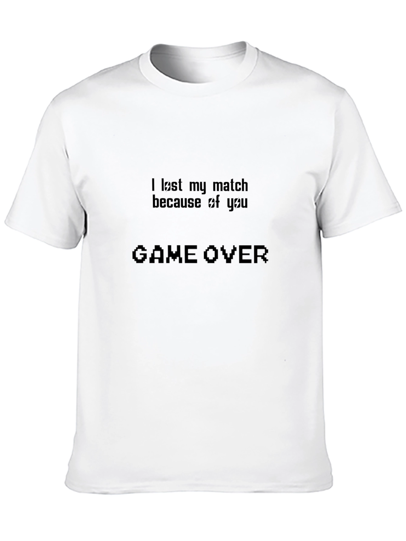 I Lost My Match Game Over Black T-Shirt