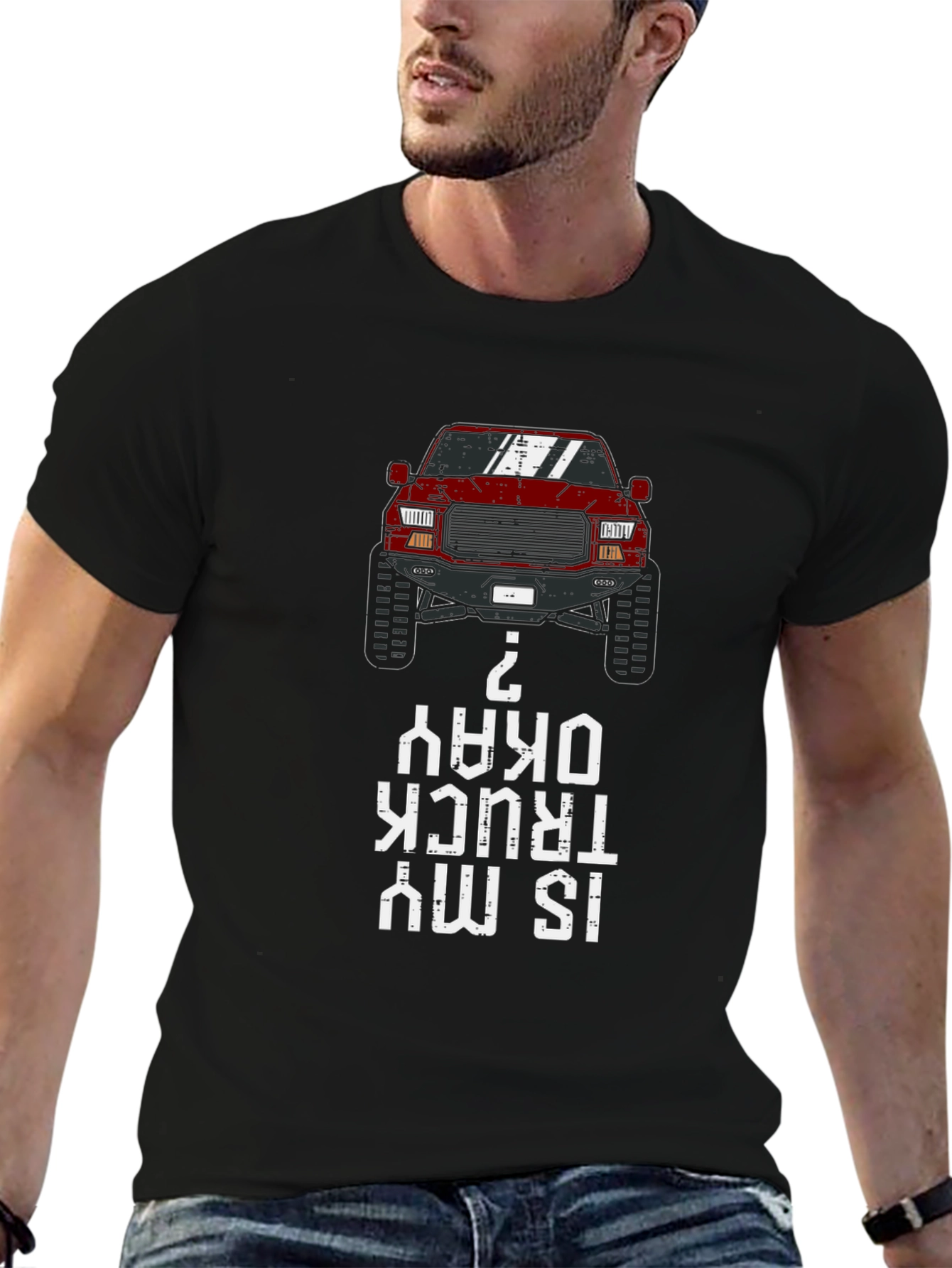 Is My Truck Okay? Graphic Tee