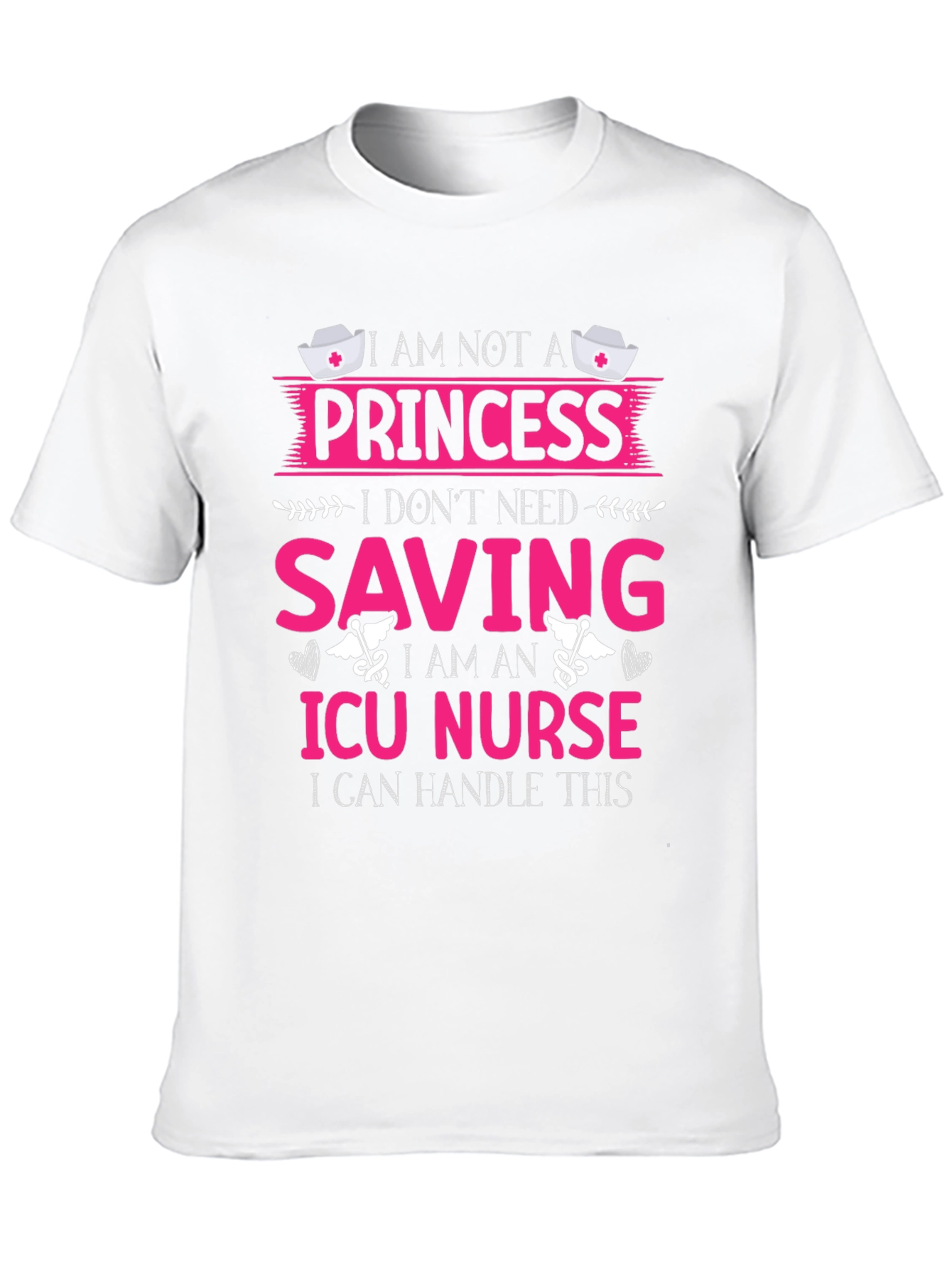 ICU Nurse Princess T-Shirt - Strong Women