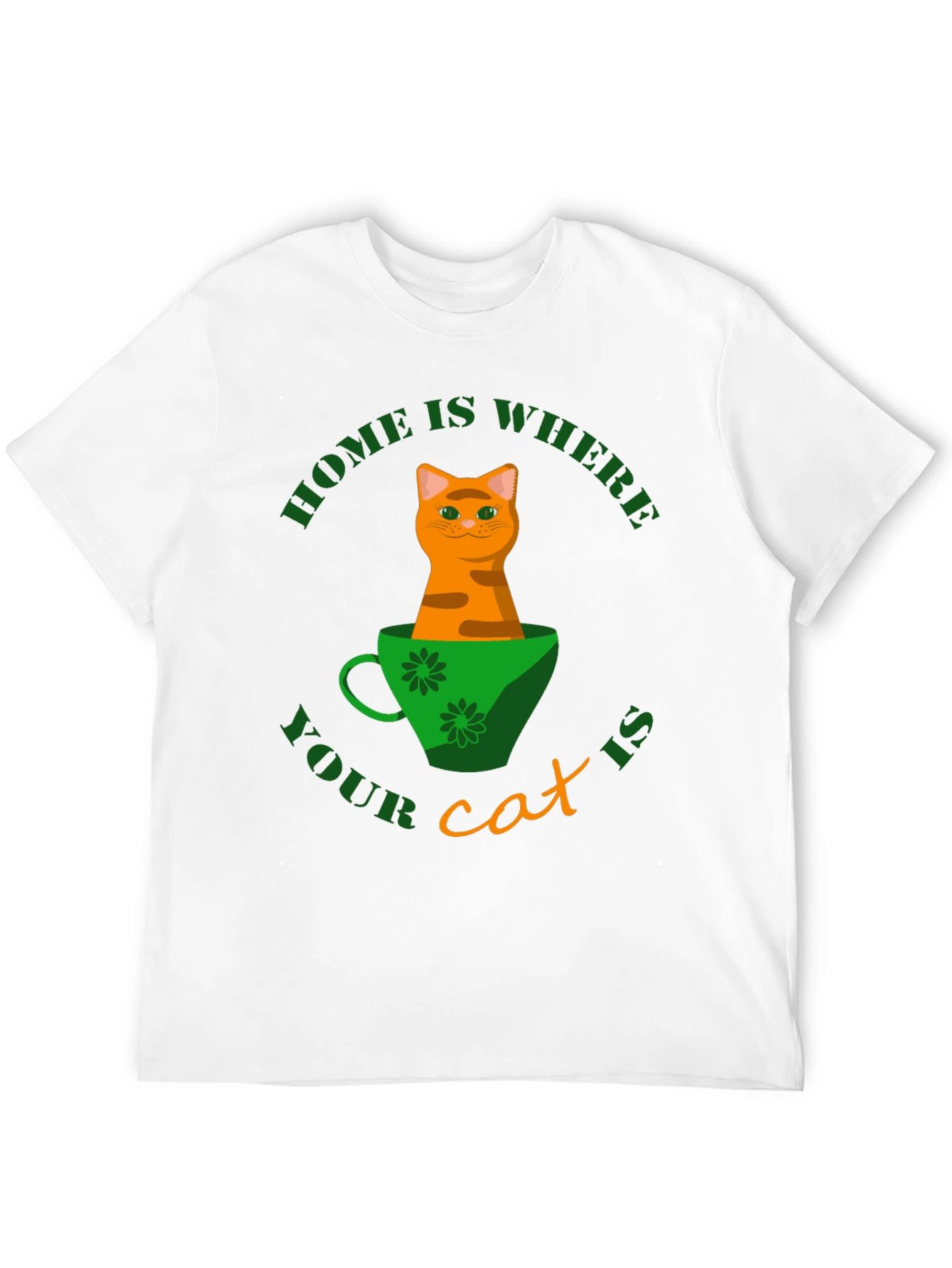 Home Is Where Your Cat Is T-Shirt