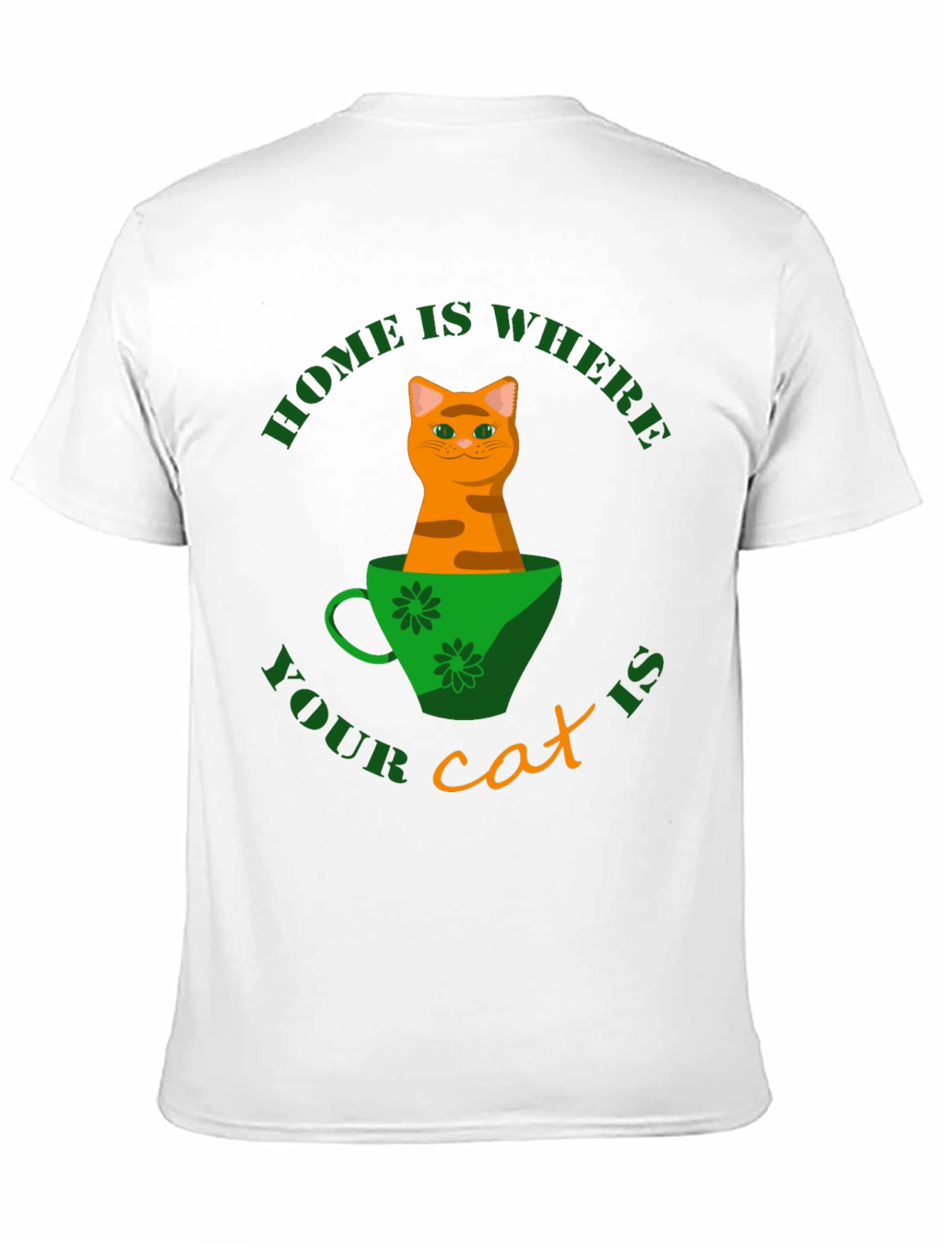 Home Is Where Your Cat Is T-Shirt