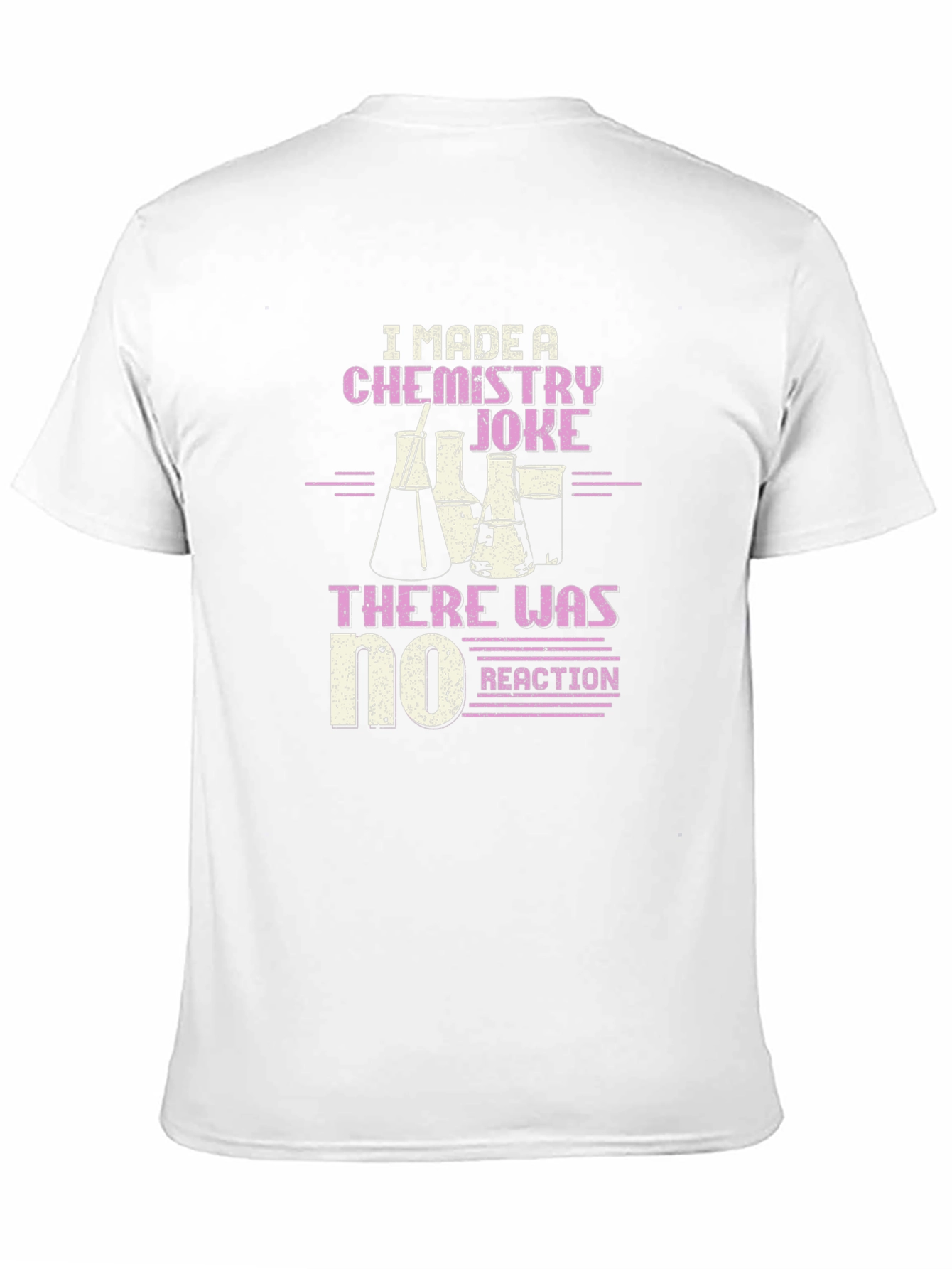 Chemistry Joke T-Shirt - No Reaction