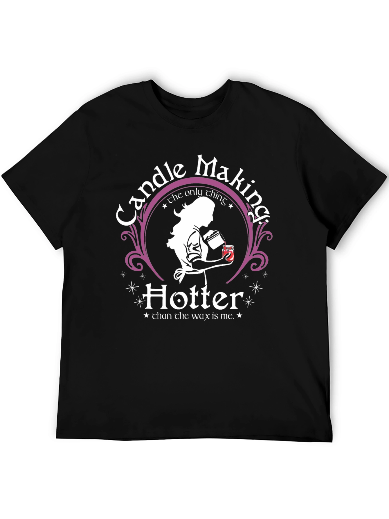Candle Making Hotter T-Shirt