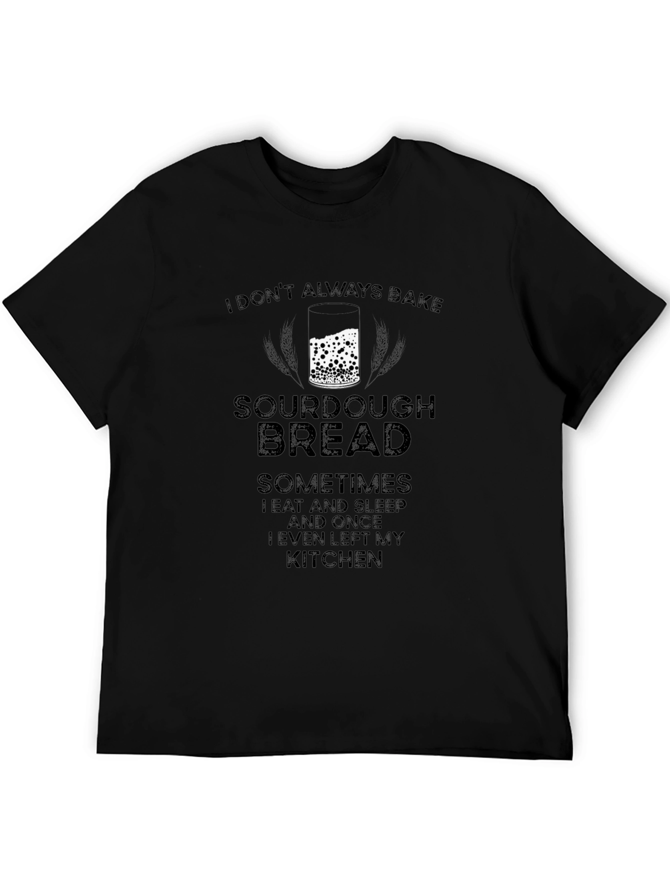 Sourdough Bread Baker Graphic T-Shirt - Funny Tee