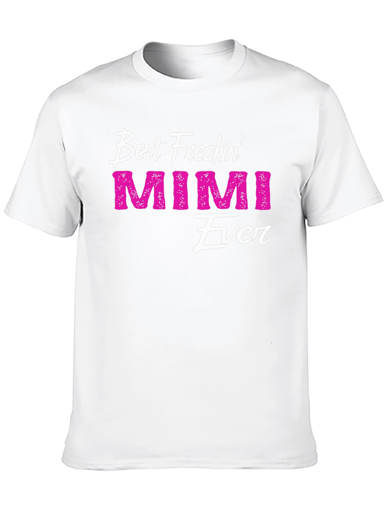 Best Freakin Mimi Ever T-Shirt