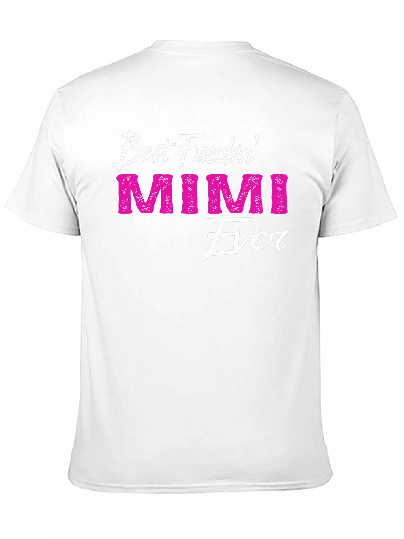 Best Freakin Mimi Ever T-Shirt