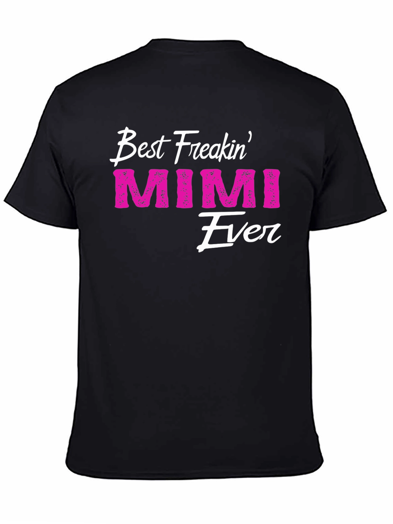 Best Freakin Mimi Ever T-Shirt