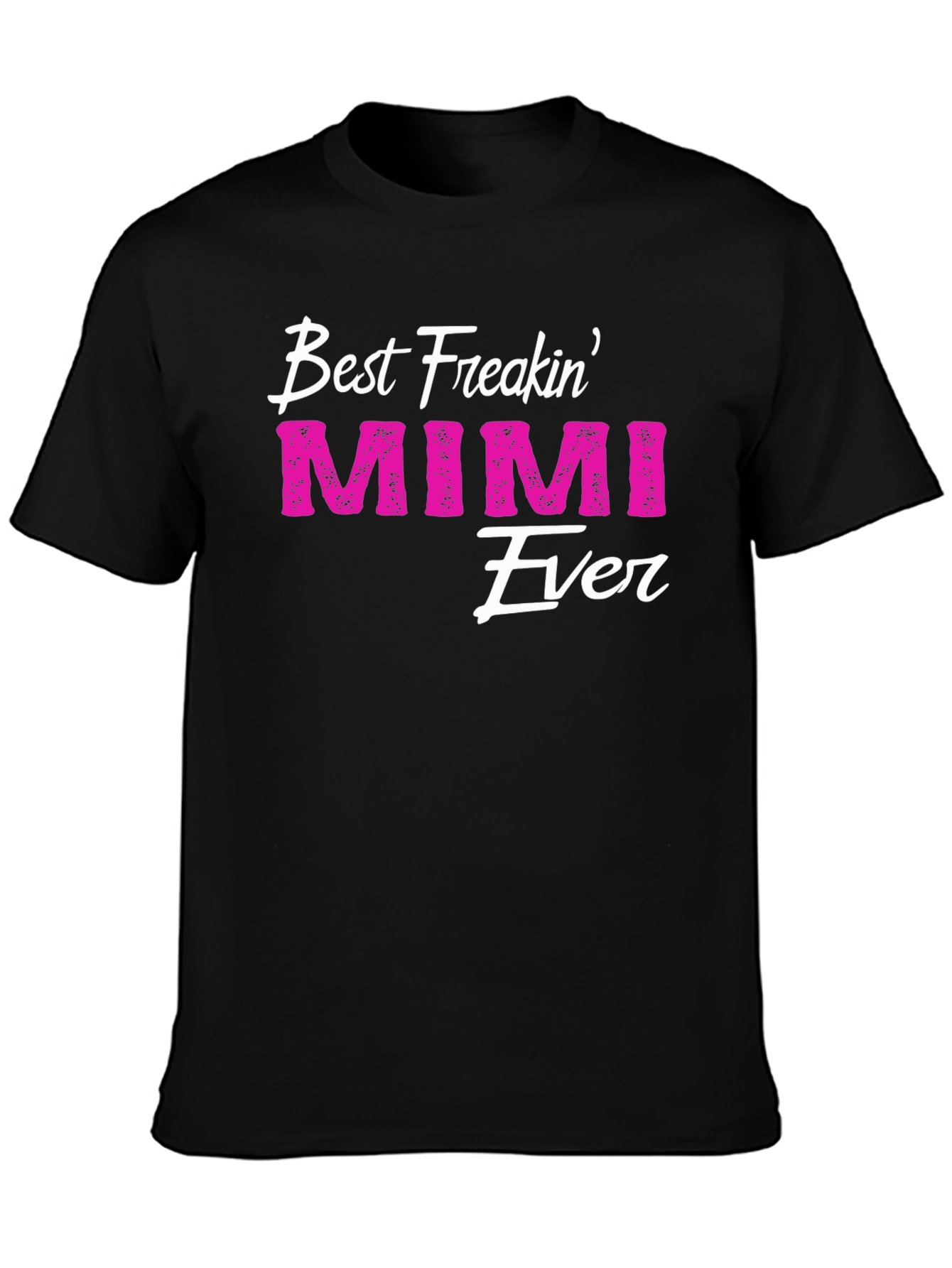 Best Freakin Mimi Ever T-Shirt