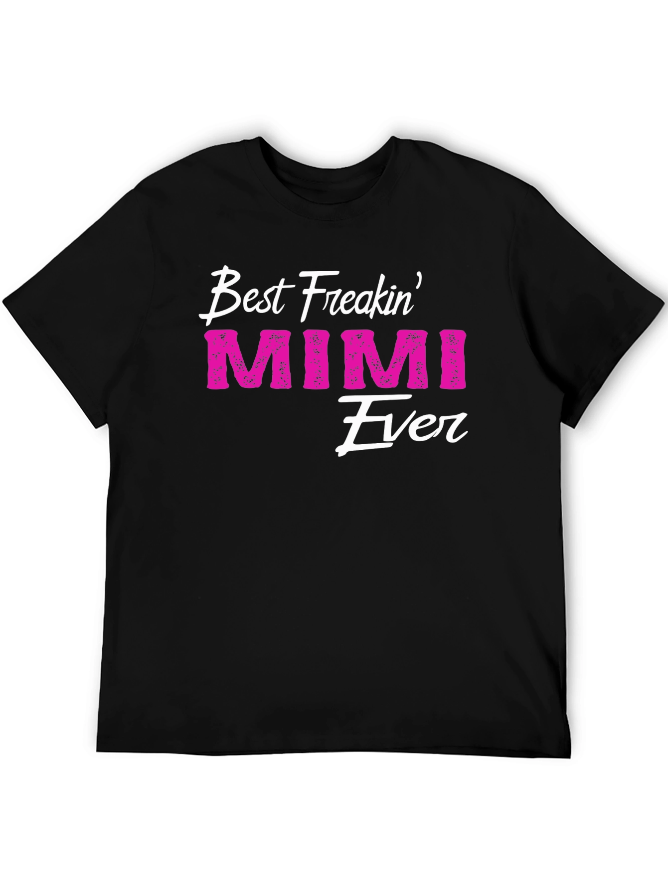 Best Freakin Mimi Ever T-Shirt