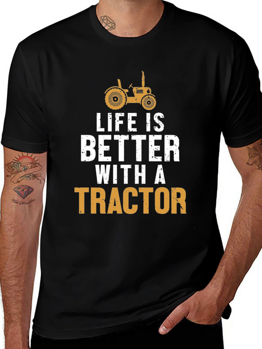 Life is Better with a Tractor Graphic T-Shirt