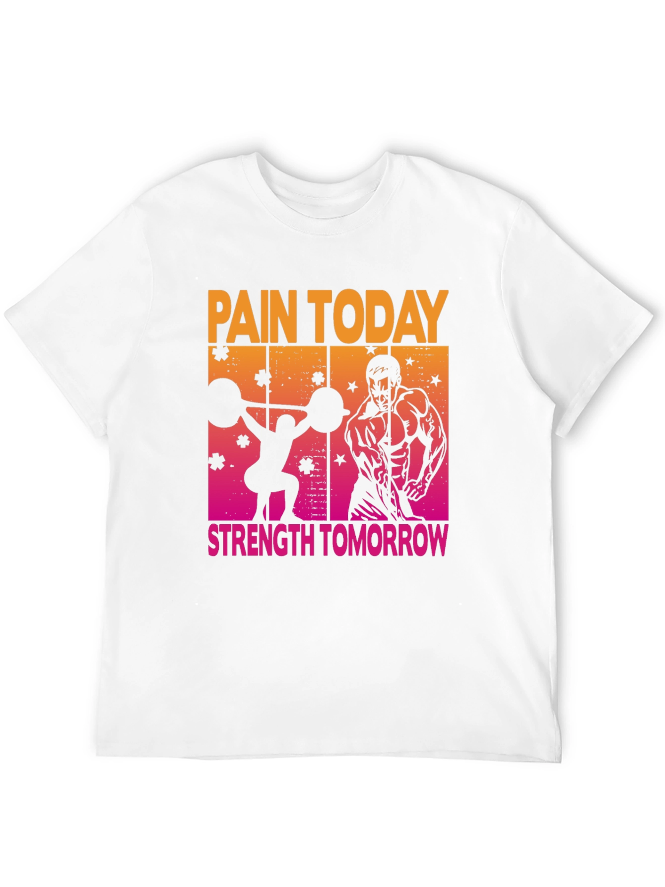 Pain Today Strength Tomorrow Gym T-Shirt