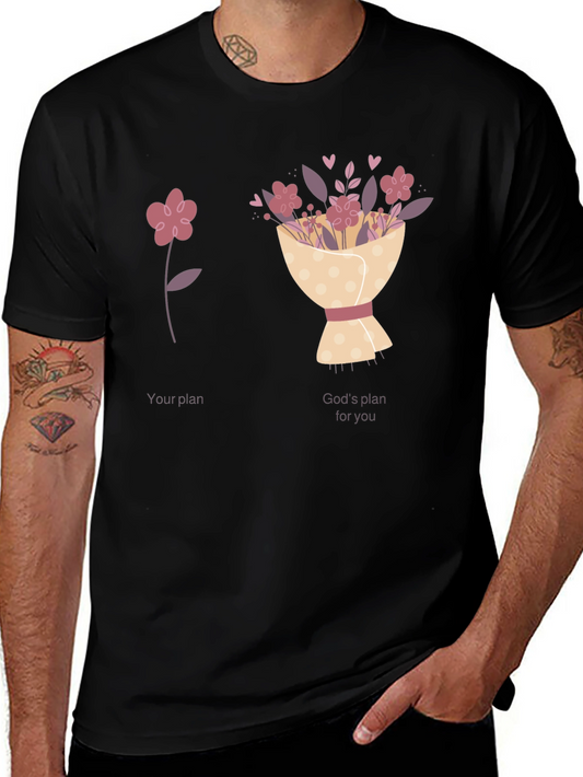 Floral Plan T-Shirt - Your Plan vs Gods Plan