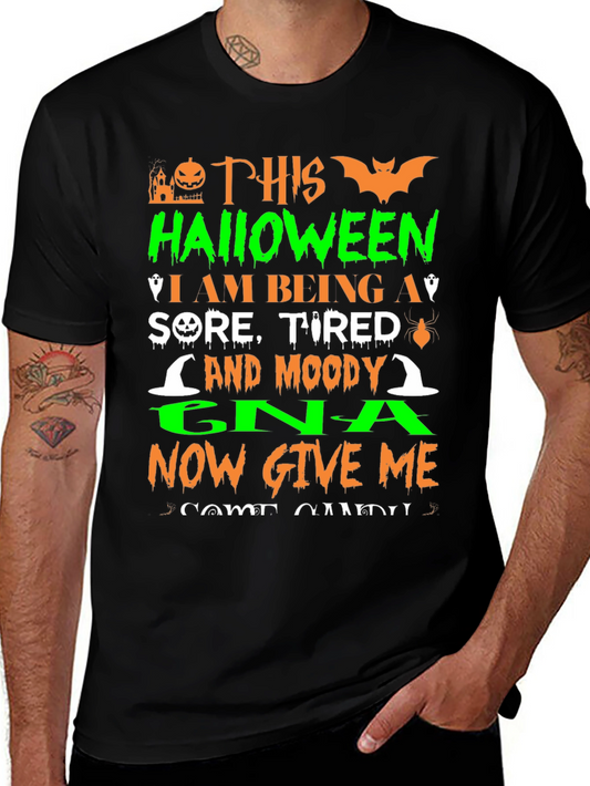This Halloween Im a Sore Tired and Moody GNA T-shirt