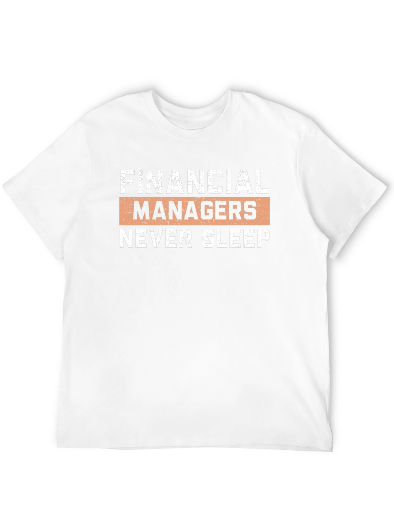 Financial Managers Never Sleep Graphic Tee
