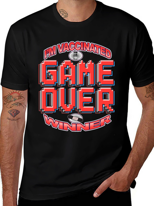 Im Vaccinated Game Over Winner T-Shirt