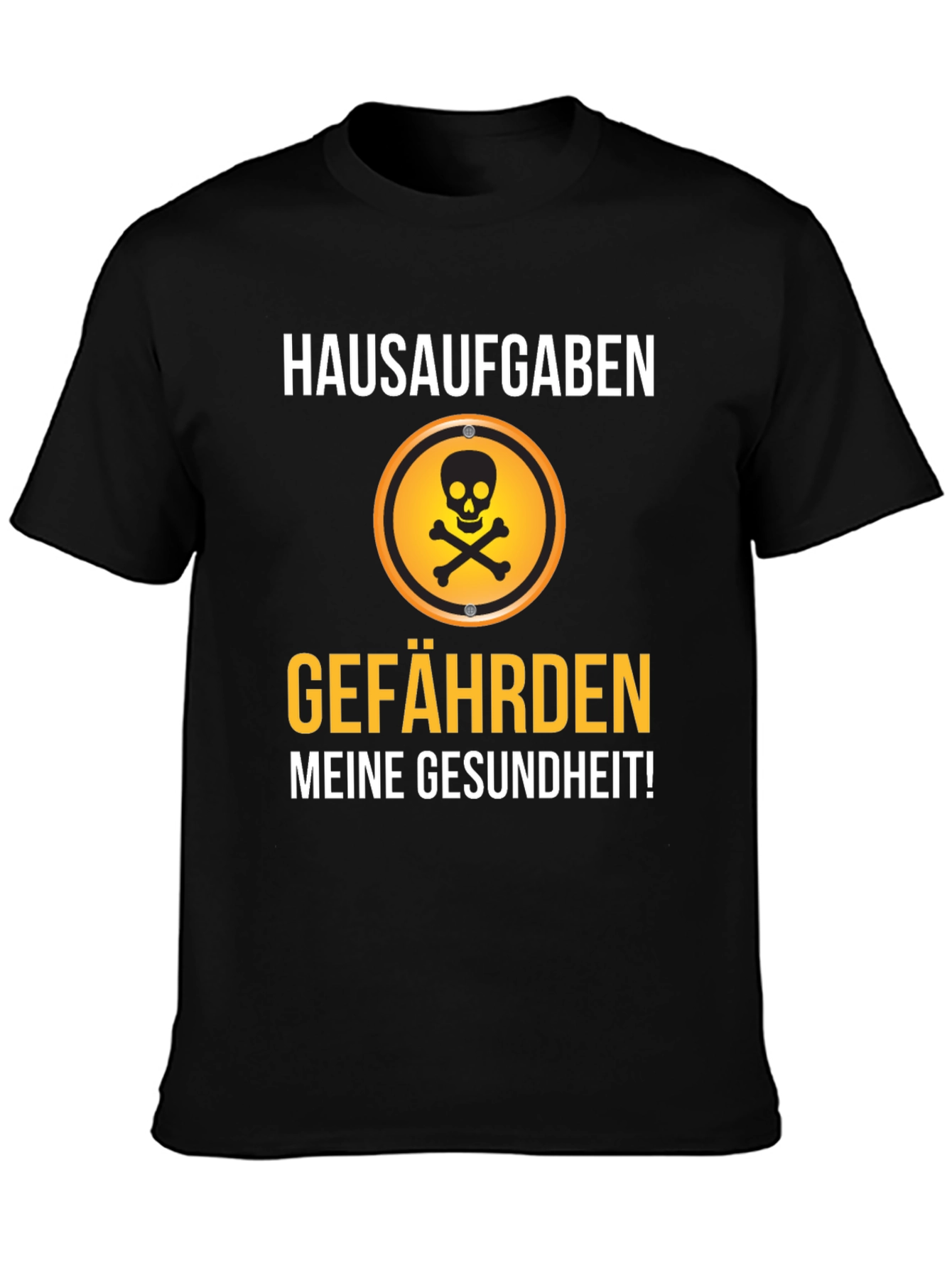 Hausaufgaben Gefährden Meine Gesundheit! T-Shirt