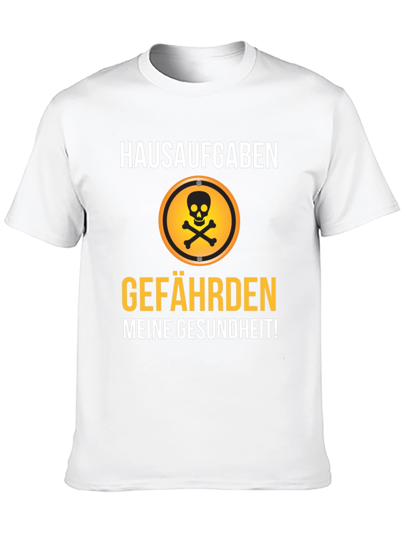 Hausaufgaben Gefährden Meine Gesundheit! T-Shirt