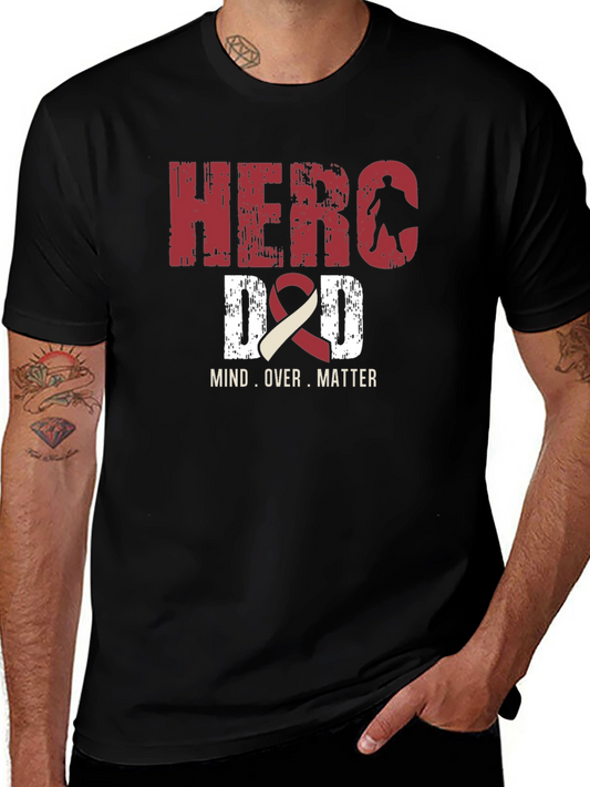 Hero Dad T-Shirt - Mind Over Matter - Fathers Day Gift