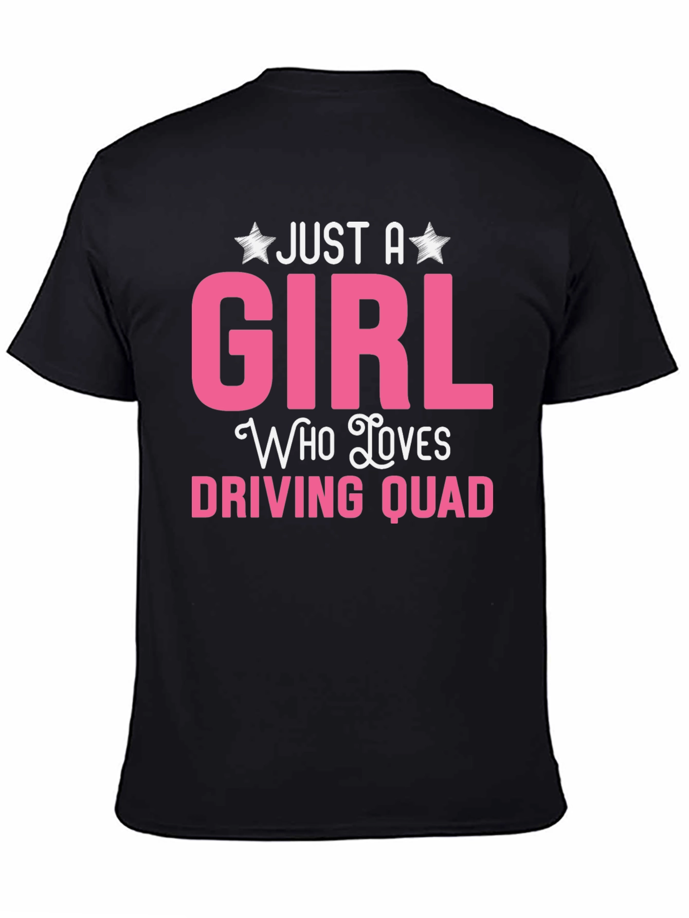 Just A Girl Who Loves Driving Quad T-Shirt
