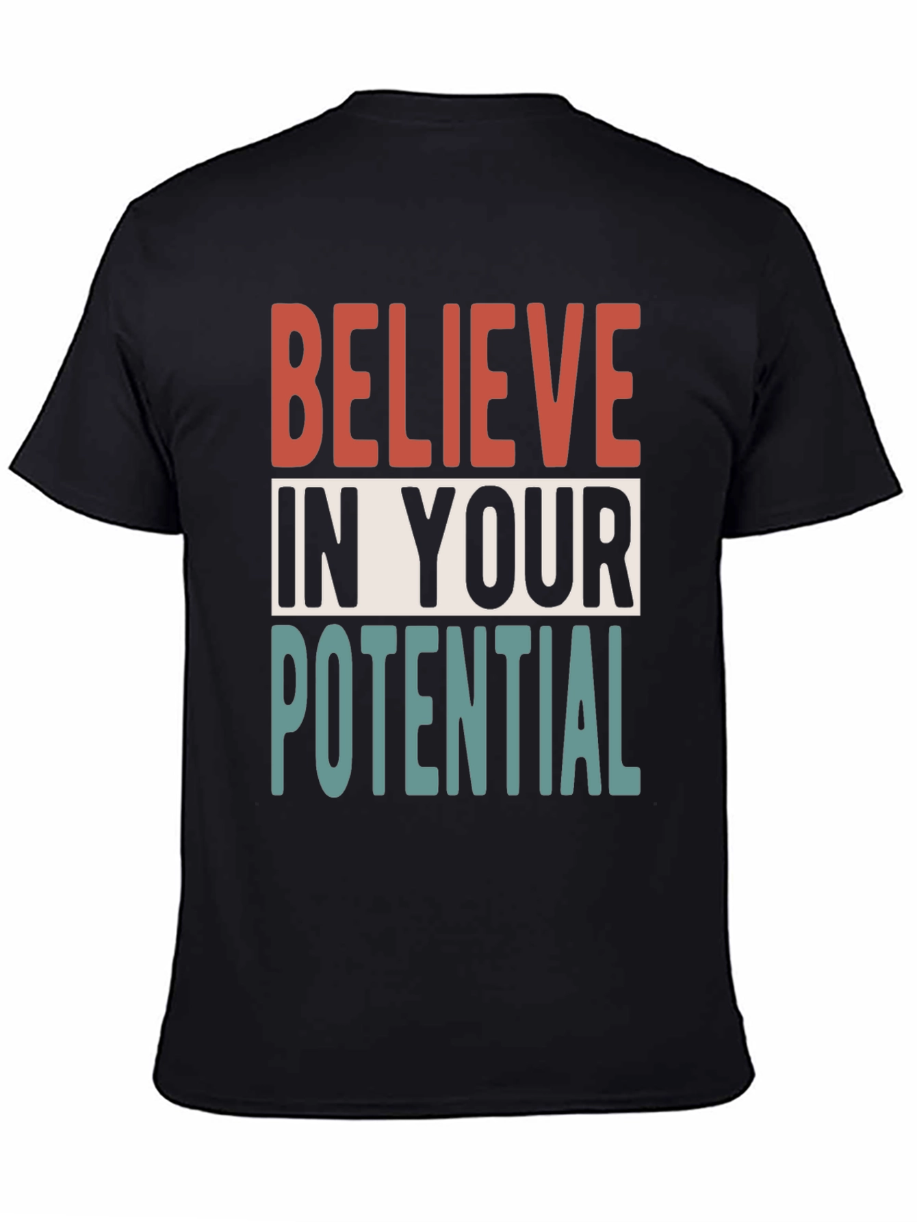 Believe In Your Potential T-Shirt