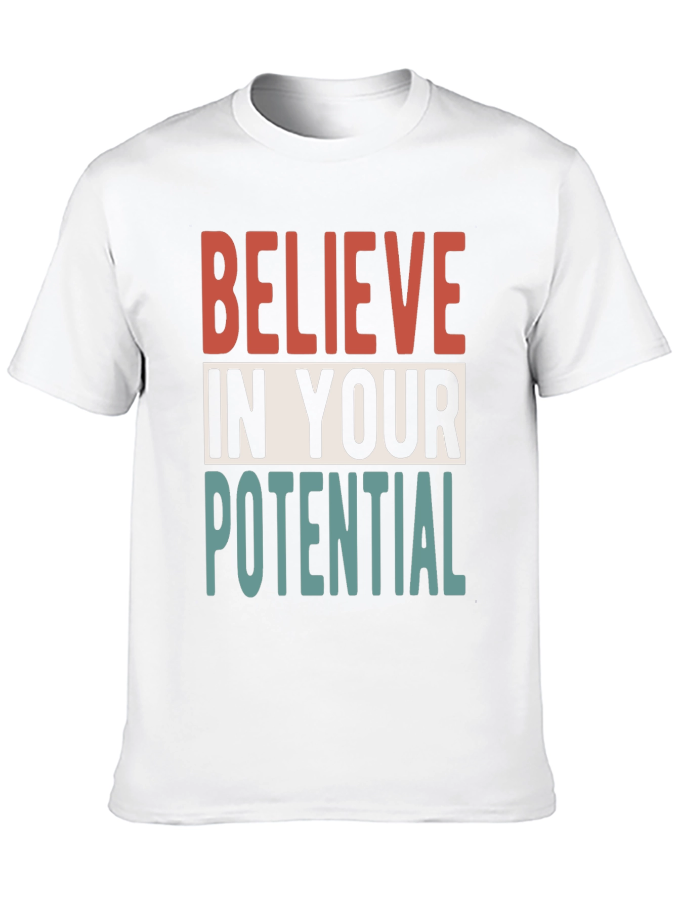 Believe In Your Potential T-Shirt
