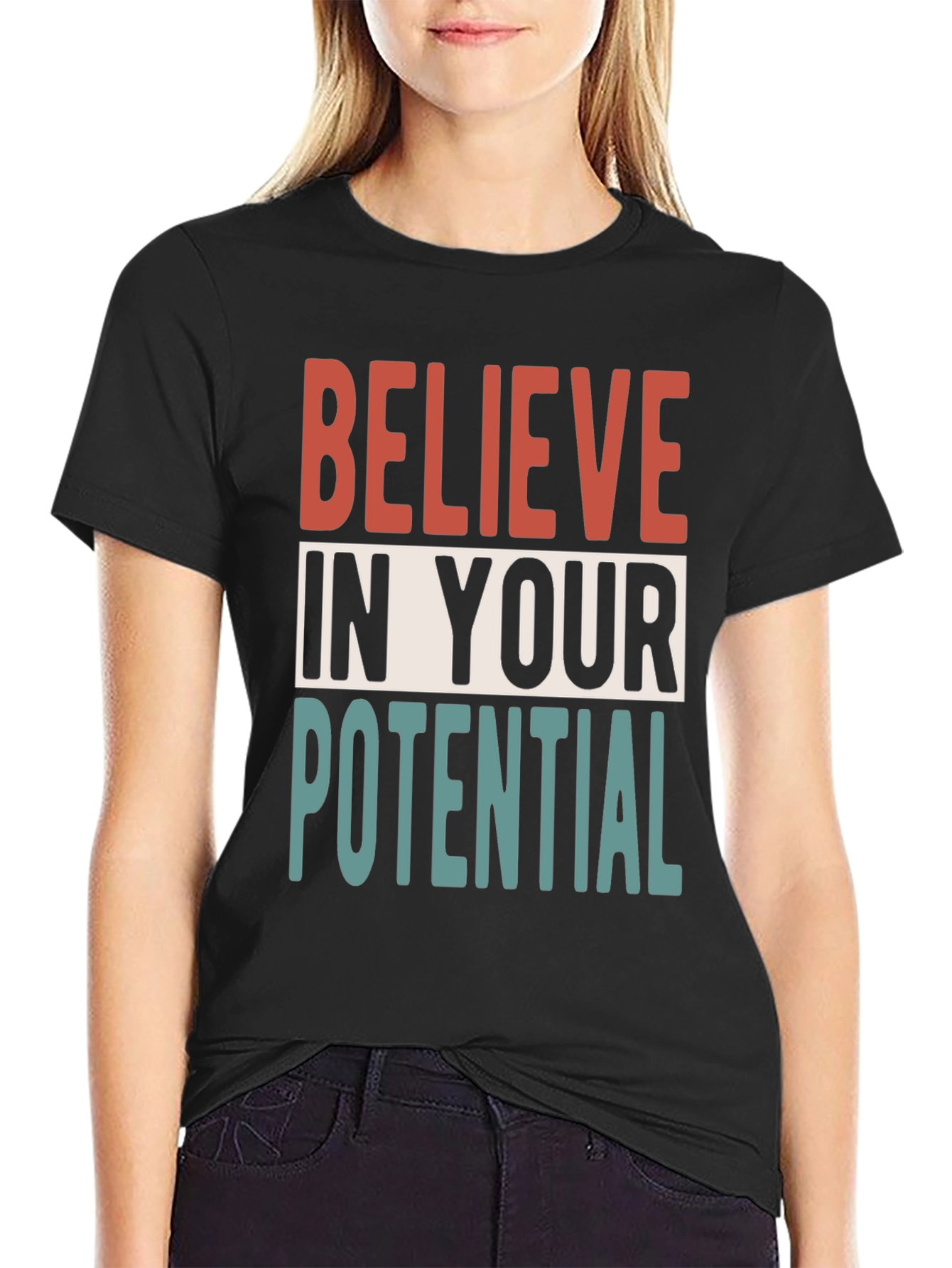 Believe In Your Potential T-Shirt