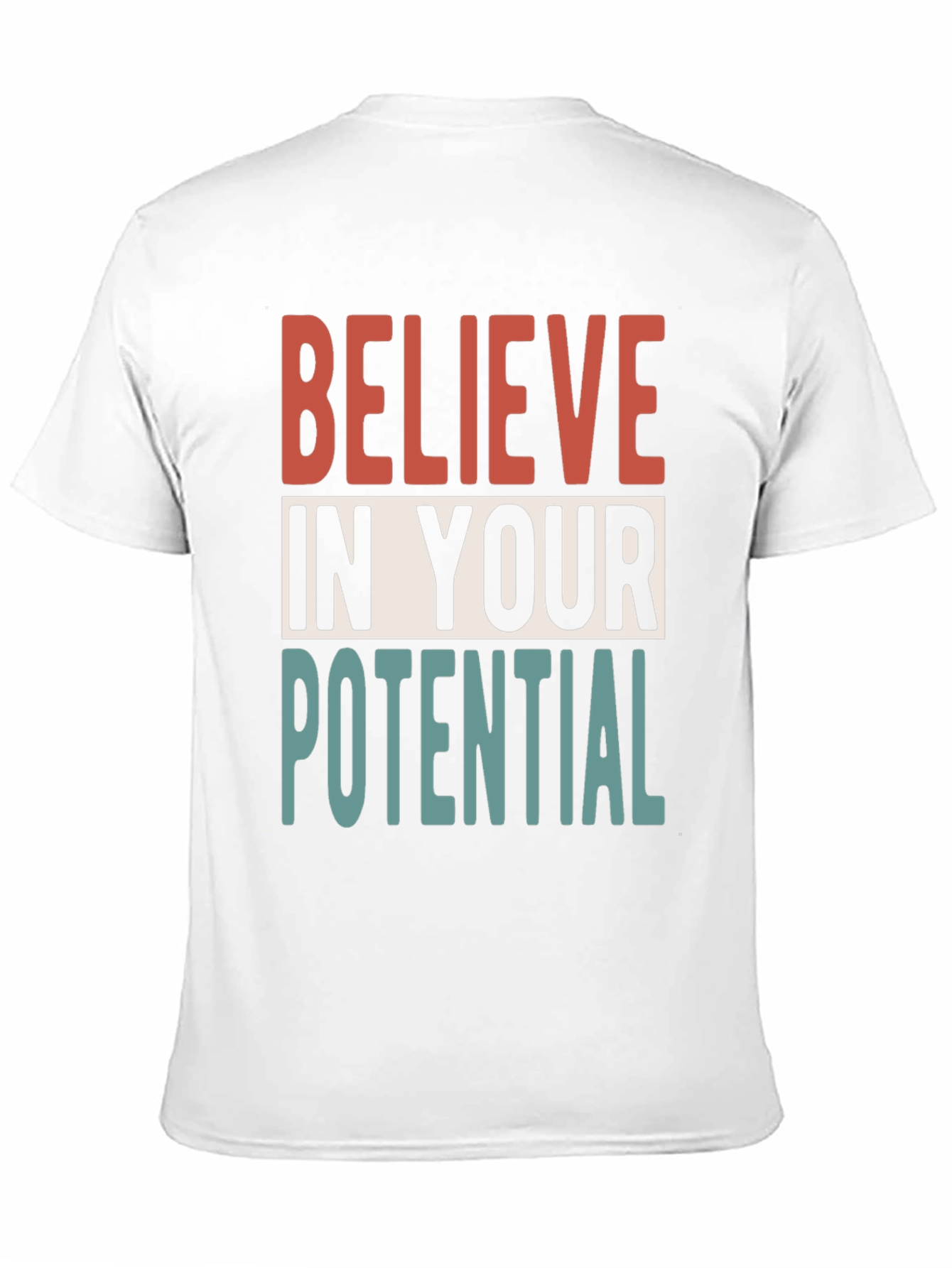 Believe In Your Potential T-Shirt