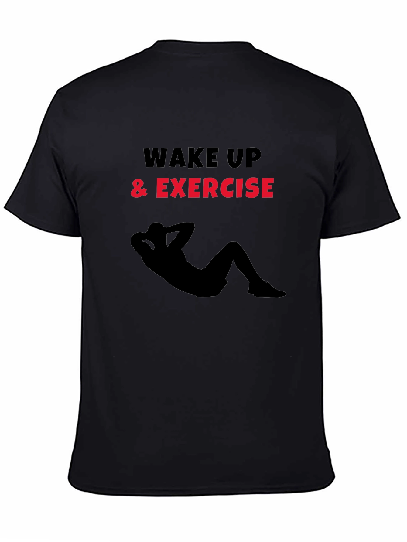 Wake Up and Exercise Graphic T-Shirt