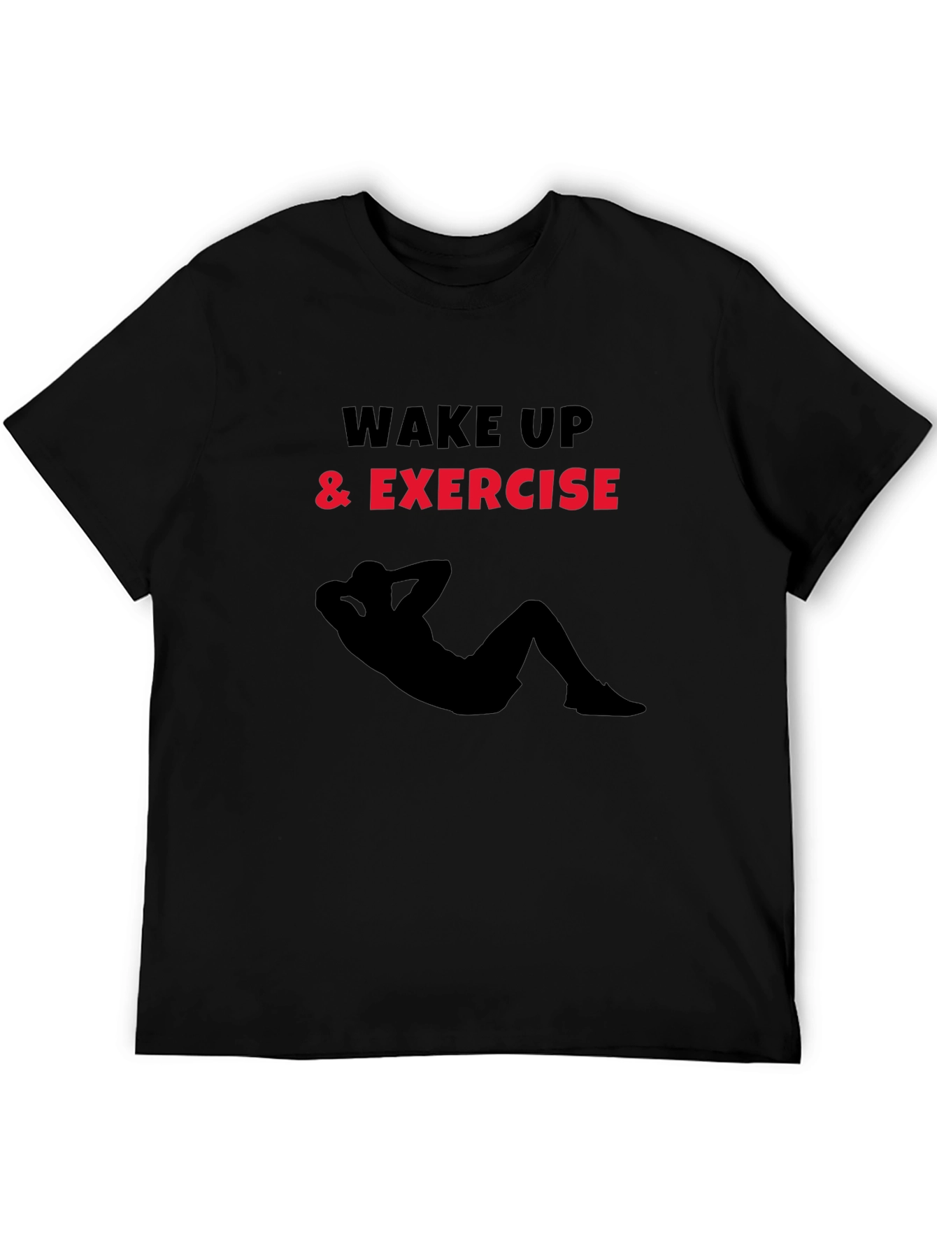 Wake Up and Exercise Graphic T-Shirt