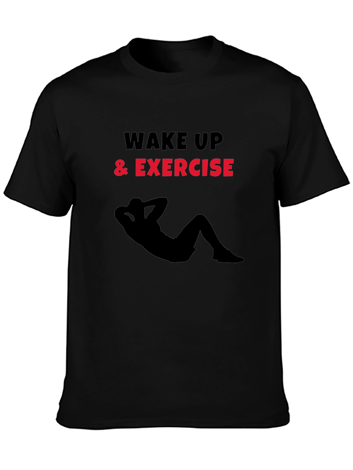 Wake Up and Exercise Graphic T-Shirt