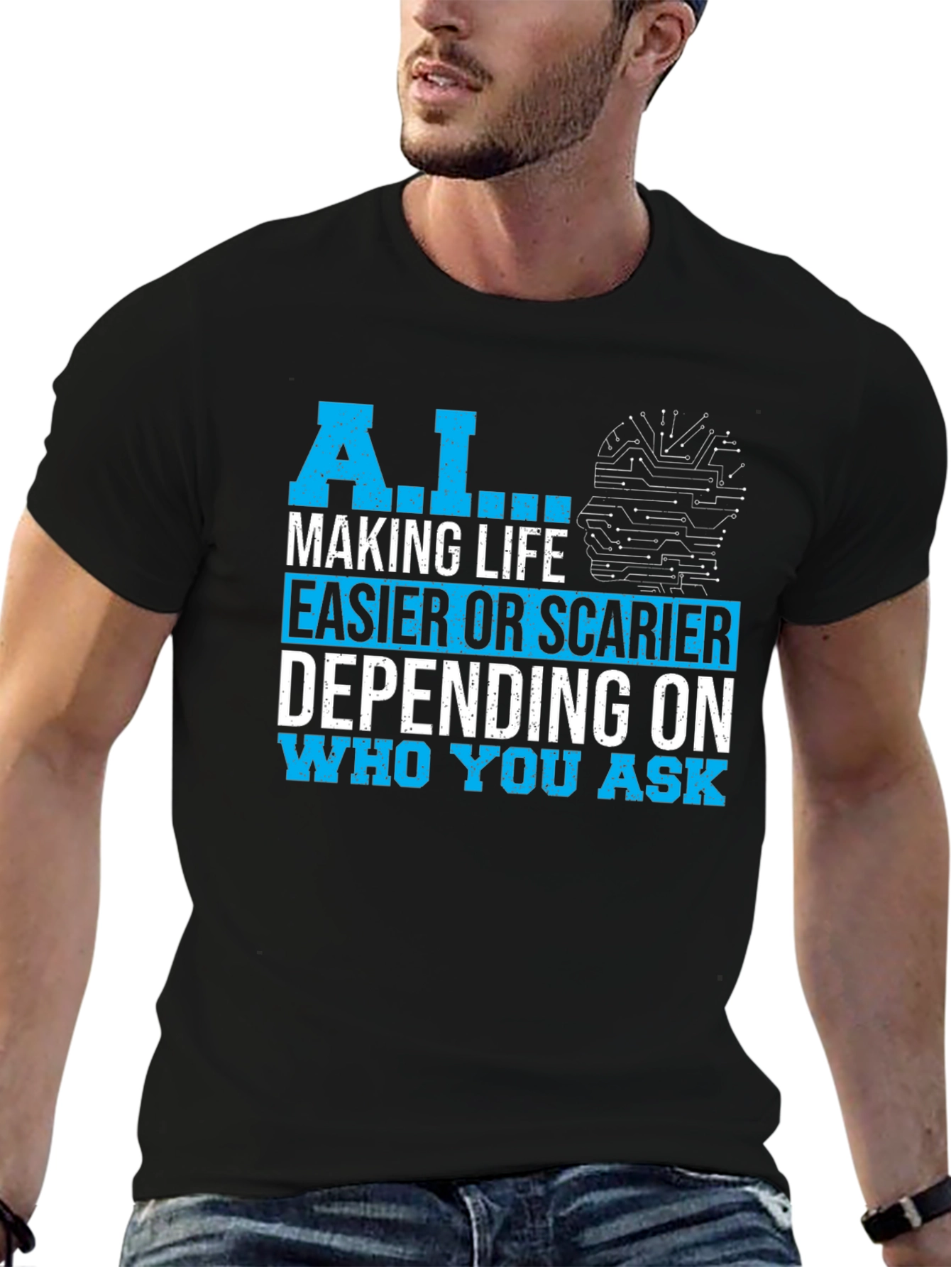 AI Making Life Easier or Scarier T-Shirt